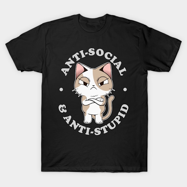 Anti-Social and Anti-Stupid T-Shirt by cecatto1994